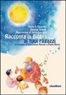 Maria Girardet Soggin, Thomas Soggin, S. Gastaldi - Racconta la Bibbia ai tuoi ragazzi