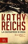 Kathy Reichs - La cacciatrice di ossa