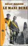 Rolly Marchi - Le mani dure