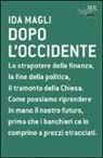 Ida Magli - Dopo l'Occidente