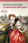 Mathias Malzieu - La meccanica del cuore
