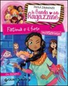 Paola Zannoner, L. Cavallini - Fatima e il furto misterioso. La banda delle ragazzine. Con adesivi