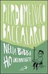 Pierdomenico Baccalario - Nella Bibbia ho incontrato