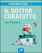 Leo Timmers - Il dottor Curatutto