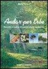 Marta Ferrero - Andar per erbe. Raccolta e cucina di comuni piante spontanee