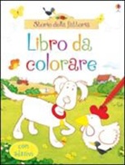 Felicity Brooks, Stephen Cartwright - Storie della fattoria. Con adesivi