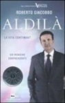 Roberto Giacobbo - Aldilà. La vita continua?