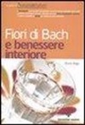 Bruno Brigo - Fiori di Bach e benessere interiore