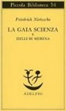 Friedrich Nietzsche - La gaia scienza e idilli di Messina
