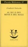 Friedrich Nietzsche - Al di là del bene e del male