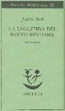 Joseph Roth - La leggenda del santo bevitore. Racconto
