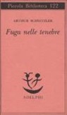 Arthur Schnitzler - Fuga nelle tenebre