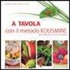 Brigitte Favre, Suzanne Preney - A tavola con il metodo Kousmine