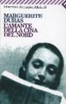 Marguerite Duras - L'amante della Cina del nord