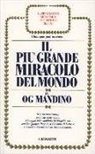 Og Mandino - Il più grande miracolo del mondo