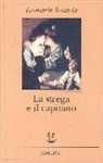 Leonardo Sciascia - La strega e il capitano
