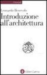 Leonardo Benevolo - Introduzione all'architettura