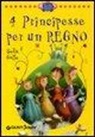 John Betti, Sofia Gallo - Quattro principesse per un regno