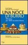 Carla Pejrone, Simonetta Vanni d'Archirafi - Una noce di burro. 100 menù per 1000 occasioni diverse