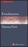 Simona Forti - Il totalitarismo