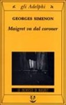 Georges Simenon - Maigret va dal coroner