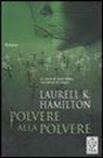 Laurell K. Hamilton - Polvere alla polvere