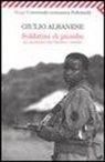Giulio Albanese - Soldatini di piombo. La questione dei bambini soldato