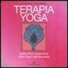 A. G. Mohan, Indra Mohan - Terapia Yoga. Guida all'uso terapeutico dello Yoga e dell'Ayurveda