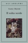Gustav Meyrink - Il volto verde
