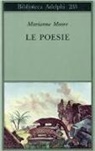Marianne Moore - Le poesie