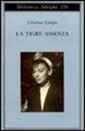 Cristina Campo, M. Pieracci Harwell - La tigre assenza