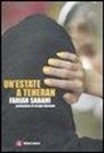 S. Farian Sabahi - Un'estate a Teheran