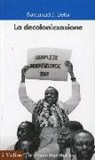 Raymond F. Betts - La decolonizzazione