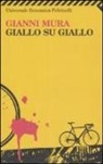 Gianni Mura - Giallo su giallo