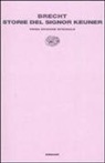 Bertolt Brecht - Storie del signor Keuner