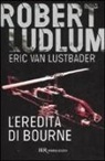 Robert Ludlum - L'eredità di Bourne