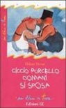 Helme Heine - Ciccio Porcello domani si sposa