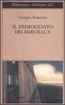 Georges Simenon - Il primogenito dei Ferchaux