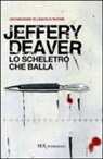 Jeffery Deaver - Lo scheletro che balla