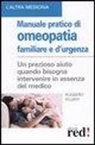 Ruggero Dujany - Manuale pratico di omeopatia familiare e d'urgenza