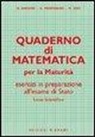 Giovanni Anichini, U. Monteduro, M. Silvi - Quaderno di matematica per la maturità