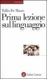 Tullio De Mauro - Prima lezione sul linguaggio