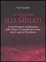 René Chandelle - La congiura degli Illuminati. Le società segrete, la distruzione della Chiesa e il controllo del mondo, oltre le opere di Dan Brown