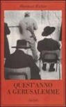 Mordecai Richler - Quest'anno a Gerusalemme