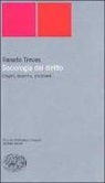 Renato Treves - Sociologia del diritto. Origini, ricerche e problemi