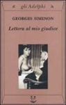 Georges Simenon - Lettera al mio giudice