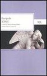 Euripide, M. S. Mirto - Ione. Testo greco a fronte