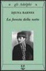 Djuna Barnes - La foresta della notte