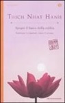 Thich Nhat Hanh - Spegni il fuoco della rabbia. Governare le emozioni, vivere il nirvana