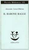 Alexander Lernet-Holenia - Il barone Bagge